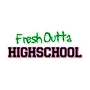 Fresh Out Of High School